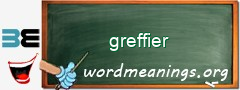 WordMeaning blackboard for greffier